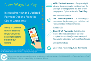 New ways to pay from the city of commerce. WEB, Online, IVR, Phone, Bank draft payments all available. One time, recurring, auto-payments.